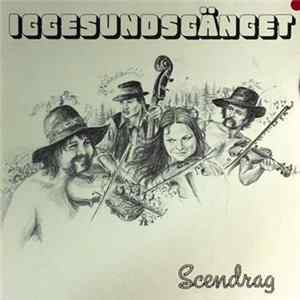Iggesundsgänget - Scendrag Album