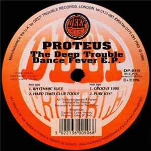 Proteus - The Deep Trouble Dance Fever E.P. Album