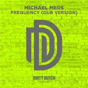 Michael Meds - Frequency (Dub Version) Album