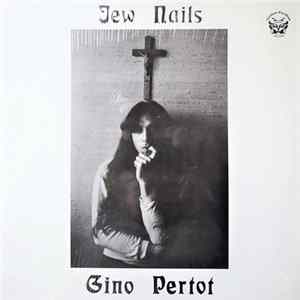 Gino Pertot - Jew Nails Album