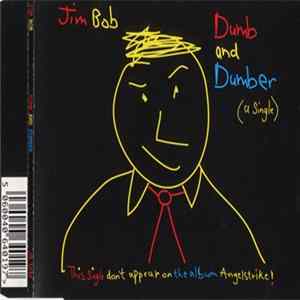 Jim Bob - Dumb And Dumber Album