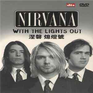 Nirvana - With The Lights Out Album