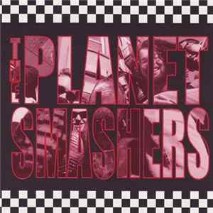 The Planet Smashers - The Planet Smashers Album