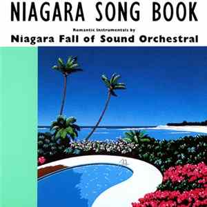 Niagara Fall Of Sound Orchestral - Niagara Song Book Album