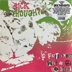 Sick Thoughts - Fat Kid With A 10 Inch Album