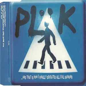 Plök - ...And That Is How I Finally Defeated All Evil Mankind Album
