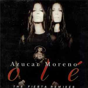 Azucar Moreno - Olé (The Fiesta Remixes) Album