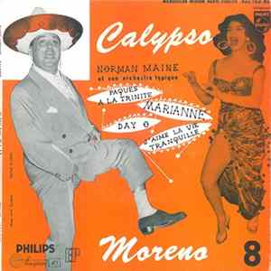 Moreno, Norman Maine Et Son Orchestre Typique - 8 - Calypso Moreno Album