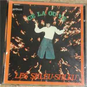 Les Shleu-Shleu - Cé La Ou Yé Album