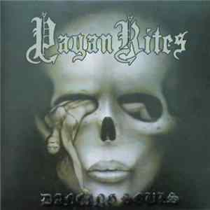 Pagan Rites - Dancing Souls Album