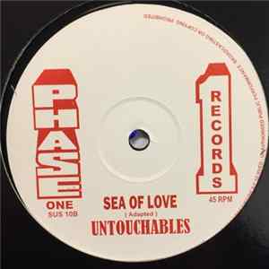 The Untouchables - Sea Of Love / Help Us Jah Album