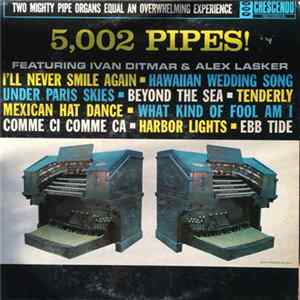 Ivan Ditmar & Alex Lasker - 5,002 Pipes! Album