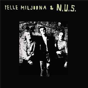 Pelle Miljoona & N.U.S. - Pelle Miljoona & N.U.S. Album