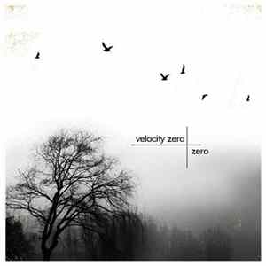 Velocity Zero - Zero Album
