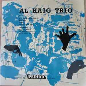 Al Haig Trio - Al Haig Trio Album