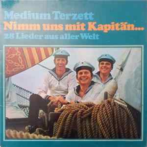 Medium Terzett - Nimm Uns Mit Kapitän... Album