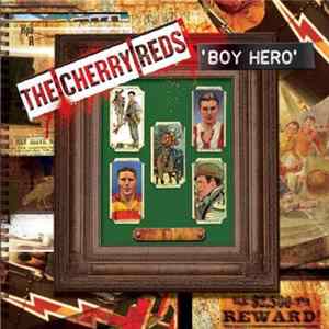The Cherry Reds - Boy Hero Album