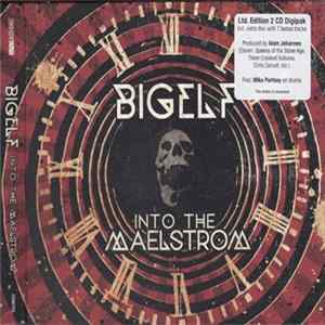 Bigelf - Into The Maelstrom Album