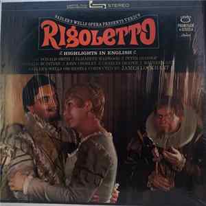 Sadler's Wells Opera, Sadler's Wells Orchestra, James Lockhart - Rigoletto, Highlights Album