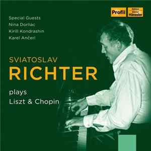 Sviatoslav Richter, Liszt, Chopin - Sviatoslav Richter Plays Liszt & Chopin Album