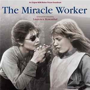 Laurence Rosenthal - The Miracle Worker (Original MGM Motion Picture Soundtrack) Album