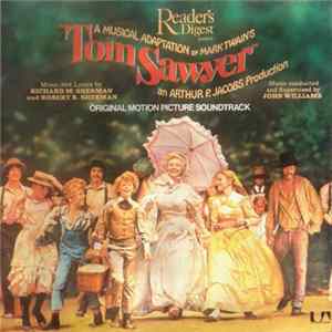 Richard M. Sherman And Robert B. Sherman - John Williams - Tom Sawyer - Original Motion Picture Soundtrack Album