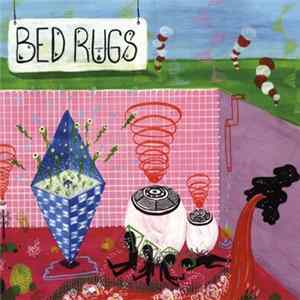 Bed Rugs - Rapids Album