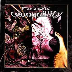Dark Tranquillity - The Mind's I Album