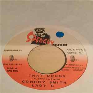 Conroy Smith, Lady G - That Drugs Album