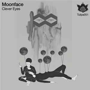 Moonface - Clever Eyes Album