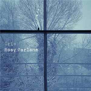Rosy Parlane - Iris Album