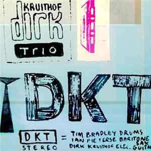 Dirk Kruithof Trio - Dirk Kruithof Trio Album