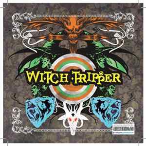 Witch Tripper - Witch Tripper Album