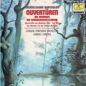 Mendelssohn, Orchestre Symphonique De Londres, Gabriel Chmura - Ouvertures Album