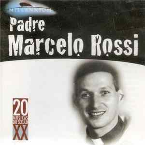 Padre Marcelo Rossi - Millennium - 20 Músicas Do Século XX Album
