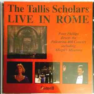 The Tallis Scholars - Live In Rome Album