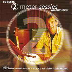 Various - De Beste 2 Meter Sessies Allertijden Album