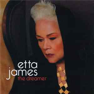 Etta James - The Dreamer Album