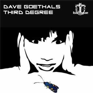 Dave Goethals - Third Degree Album