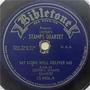 Lester's Stamps Quartet - My Lord Will Deliver Me / I Never Travel Alone Album