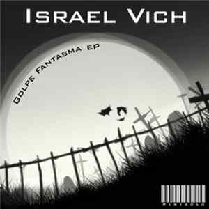 Israel Vich - Golpe Fantasma EP Album
