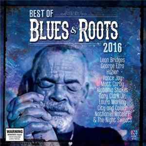 Various - Best Of Blues & Roots 2016 Album