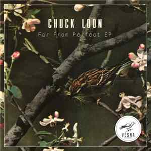 Chuck Loon - Far From Perfect EP Album