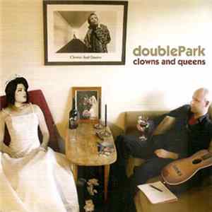 doublePark - Clowns And Queens Album