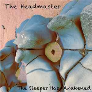The Headmaster - The Sleeper Has Awakened Album