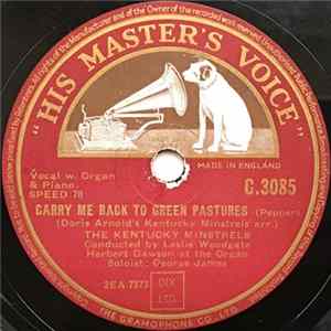 The Kentucky Minstrels - Carry Me Back To Green Pastures / Homing Album