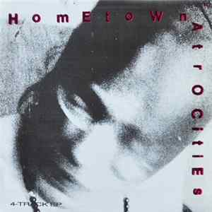 Various - The Hometown Atrocities EP Album