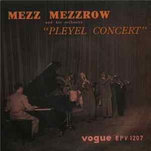 Mezz Mezzrow And His Orchestra - "Pleyel Concert" Album