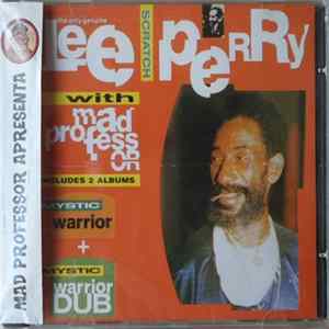Lee "Scratch" Perry with Mad Professor - Mystic Warrior + Mystic Warrior Dub Album