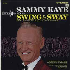 Sammy Kaye - Plays Swing & Sway For Your Dancing Pleasure Album